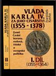 Vláda Karla IV. za jeho císařství 1355-1378 /dva diely/ - náhled