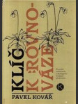 Klíč k rovnováze - dvanáct rozhovorů o ekologické botanice především... - náhled