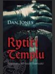 Rytíři Templu (The Templars: The Rise and Spectacular Fall of God's Holy Warriors) - náhled