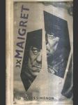 3x Maigret / Maigretův první případ - Maigret v Picratt baru - Maigret a dlouhé bidlo - náhled