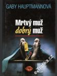 Mrtvý muž, dobrý muž - náhled