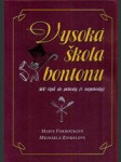 Vysoká škola bontonu - 500 tipů do pohody (i nepohody) - náhled