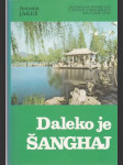 Daleko je Šanghaj - náhled