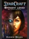 Starcraft - Sága Temných templářů 2: Stínoví lovci (Starcraft - Shadow Hunters) - náhled