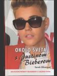 Okolo sveta s Justinom Bieberom - náhled