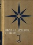 Útok na jižní pól - Dobrodružství a hrdinství plavců k jižnímu pólu - náhled