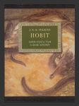 Hobit aneb Cesta tam a zase zpátky ilustrovaná (The Hobbit or There and Back Again) - náhled
