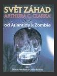 Svět záhad Arthura C. Clarka A-Z: od Atlantidy k zombie (Arthur C. Clarke's A - Z of Mysteries ) - náhled