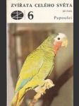 Papoušci (Zvířata celého světa 6) - náhled
