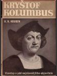 Kryštof Kolumbus - vzestup a pád nejslavnějšího objevitele - náhled