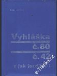 Vyhláška č.80, č.42 a jak jezdit... 1972 - náhled