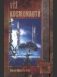 Věž kosmonautů (Cosmonaut Ceep) - náhled