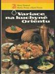 Variace na kuchyně Orientu - náhled