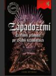 Západozemí - cestovní průvodce po Sedmi královstvích (A Travel Guide to the Seven Kingdoms of Westeros) - náhled