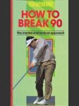 How to Break 90: The Mental and Tactical Approach - náhled