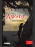 Arkádie 1 - Procitnutí (Arkadien Erwacht) - náhled