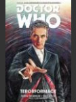 Dvanáctý Doctor Who 1: Terorformace (Doctor Who: The Twelfth Doctor, Vol. 1: Terrorformer ) - náhled
