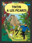 Tintinova dobrodružství 23: a Los Pícaros (Tintin et Les Pícaros) - náhled