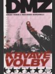 DMZ 6: Krvavé volby (DMZ: Blood in the Game) - náhled