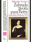 Zahrada života paní Betty (později Boženy N.) - náhled