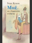 Muž za vlastním rohem - náhled