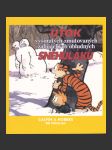 Calvin a Hobbes 07 - Útok vyšinutých zmutovaných zabijáckých obludných sněhuláků (Attack of the Deranged Mutant Killer Monster Snow Goons) - náhled