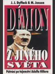 Démon z jiného světa (Pátrání po tajemství Adolfa Hitlera) - náhled