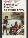 Plavba na stéble trávy - náhled