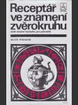 Receptář ve znamení zvěrokruhu aneb sezóní kuchařka pro pokročilé - náhled