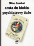 Cesta do hlubin psychiatrovy duše - náhled