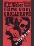 Případ Eriky Grollerové - náhled