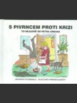 S Pivrncem proti krizi - náhled