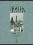 Praha 1310 - 1419 - Kapitoly o vrcholné gotice - náhled