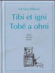 Tibi et igni; Tobě a ohni - náhled