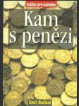 Kam s penězi - náhled