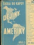 Dějiny Ameriky - Od prvního osídlení až do r. 1947 - náhled