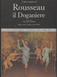 L´opera completa di Rousseau il Doganiere - náhled