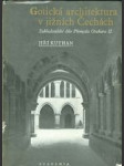 Gotická architektura v jižních Čechách - Zakladatelské dílo Přemysla Otakara II. - náhled