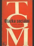 Otázka sociální I. - II. (Základy Marxismu, Filosofické a sociologické) - náhled