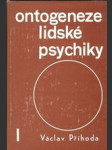 Ontogeneze lidské psychiky I. - náhled