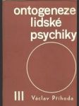 Ontogeneze lidské psychiky II. - náhled