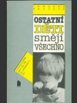 Ostatní děti smějí všechno - Vychováváme děti od tří do jedenácti let - náhled