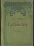 Die Forstbenutzug - Ein Lehr - und Handbuch - náhled