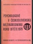 Psychologové v Československu mezinárodnímu rokuu dítěte 1979 - náhled