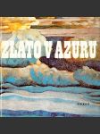 Zlato v azuru - náhled