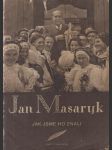 Jan Masaryk, jak jsme ho znali - náhled