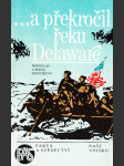 ...a překročil řeku Delaware - náhled