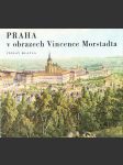 Praha v obrazech Vincence Morstadta - náhled