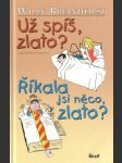 Už spíš, zlato? / Říkala jsi něco, zlato? - náhled