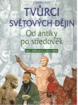 Tvůrci světových dějin - Od antiky po středověk - náhled